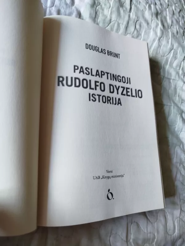 Paslaptingoji Rudolfo Dyzelio - DOUGLAS BRUNT, knyga 3