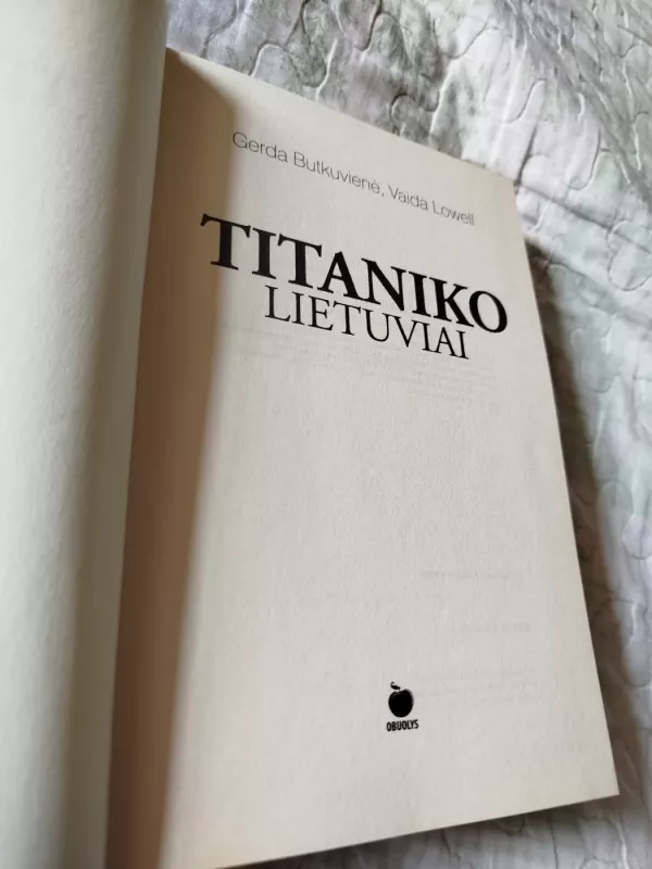 Titaniko lietuviai - Vaida Lowell, knyga 3