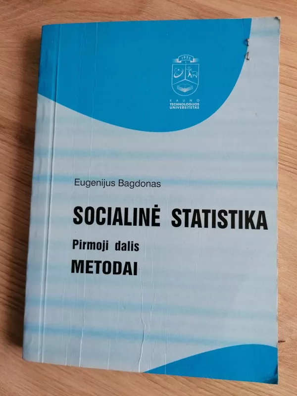 Socialinė statistika (1 dalis). Metodai - Eugenijus Bagdonas, knyga 2