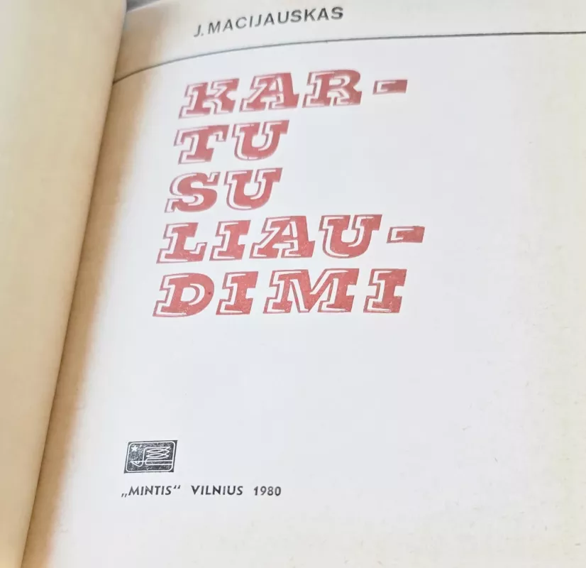 Kartu su liaudimi - J. Macijauskas, knyga 3