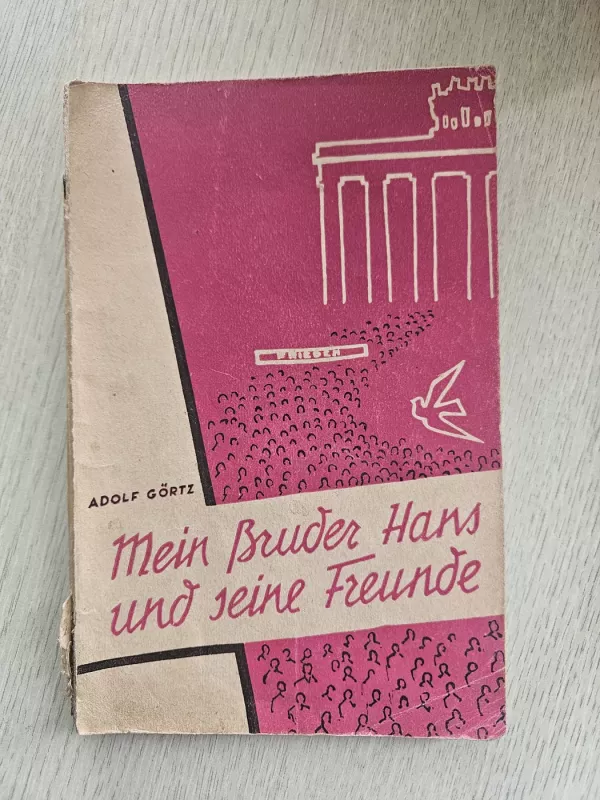 Mein Bruder Hans und seine Freunde - Adolf Görtz, knyga 2