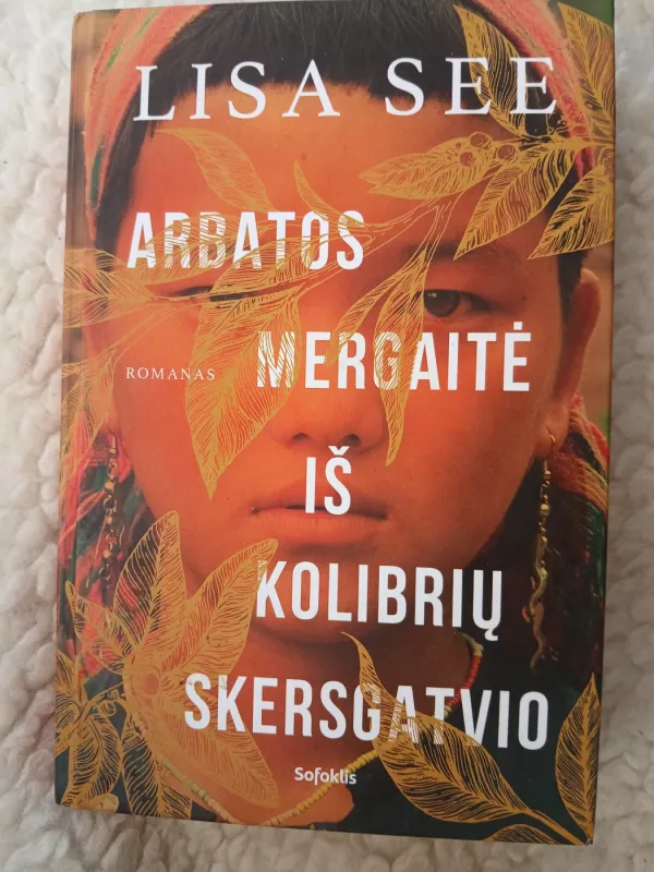 Arbatos mergaitė iš Kolibrių skersgatvio - Lisa See, knyga 4