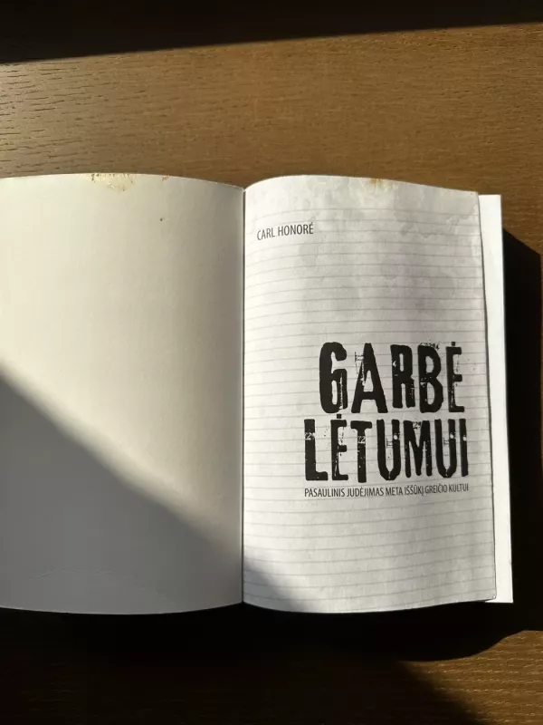 Garbė lėtumui - Carl Honore, knyga 4