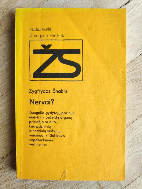 Nervai?  - Zygfrydas Šnablis, knyga 2