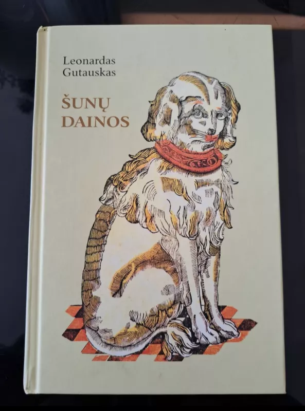 Šunų dainos - Leonardas Gutauskas, knyga 2