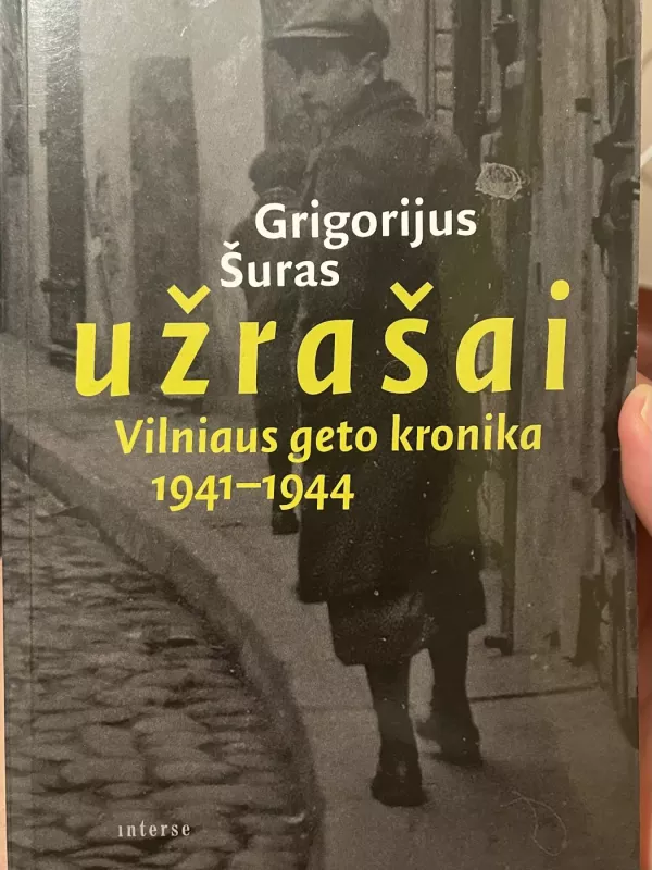 Užrašai. Vilniaus geto kronika 1941-1944 - Grigorijus Šuras, knyga 2