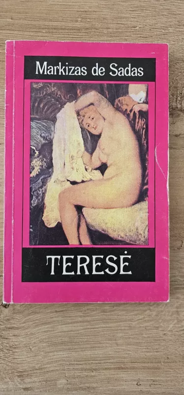 Markizas De Sadas Teresė [ Erotinis 18a. romanas] - Autorių Kolektyvas, knyga 4