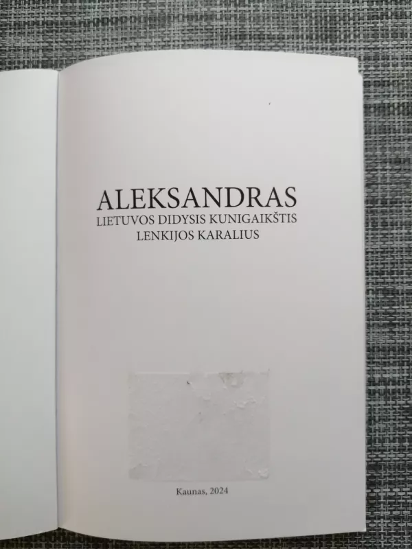 Aleksandras Lietuvos didysis kunigaikštis Lenkijos karaliaus - Įvairūs, knyga 3
