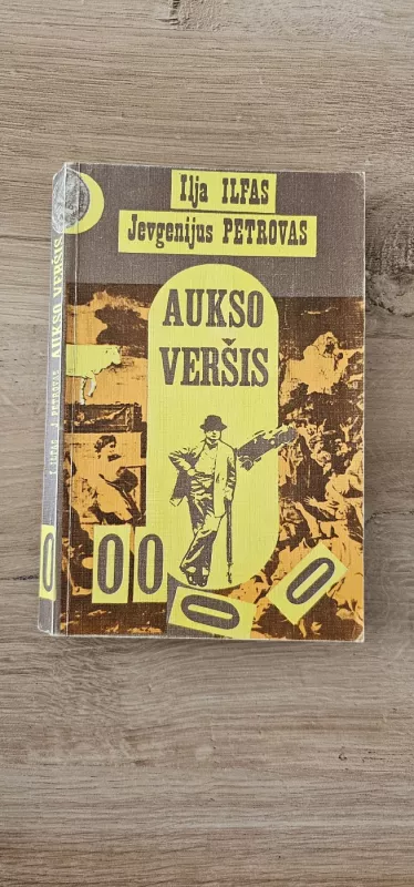 Aukso veršis - Ilja Ilfas, Jevgenijus  Petrovas, knyga 3