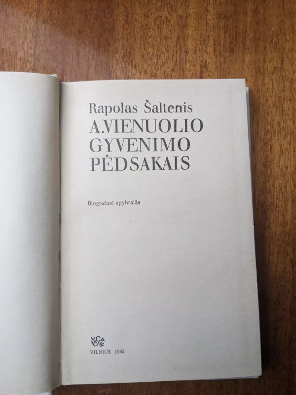 A. Vienuolio gyvenimo pėdsakais - Rapolas Šaltenis, knyga 4