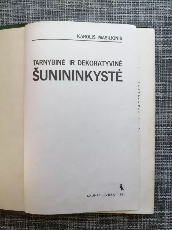 Tarnybinė ir dekoratyvinė šunininkystė - Karolis Masilionis, knyga 3