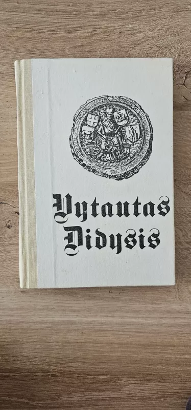 Vytautas Didysis - Adolfas Šapoka, knyga 3