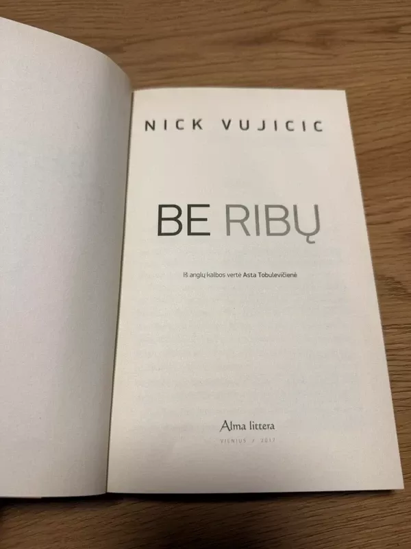 Be ribų - Nick Vujicic, knyga 3