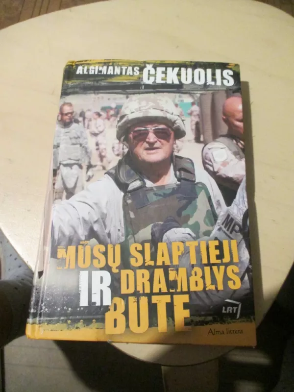 Mūsų slaptieji ir dramblys bute - Algimantas Čekuolis, knyga 3