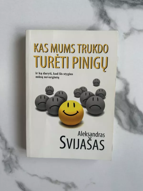 Kas mums trukdo turėti pinigų - Aleksandras Svijašas, knyga 2