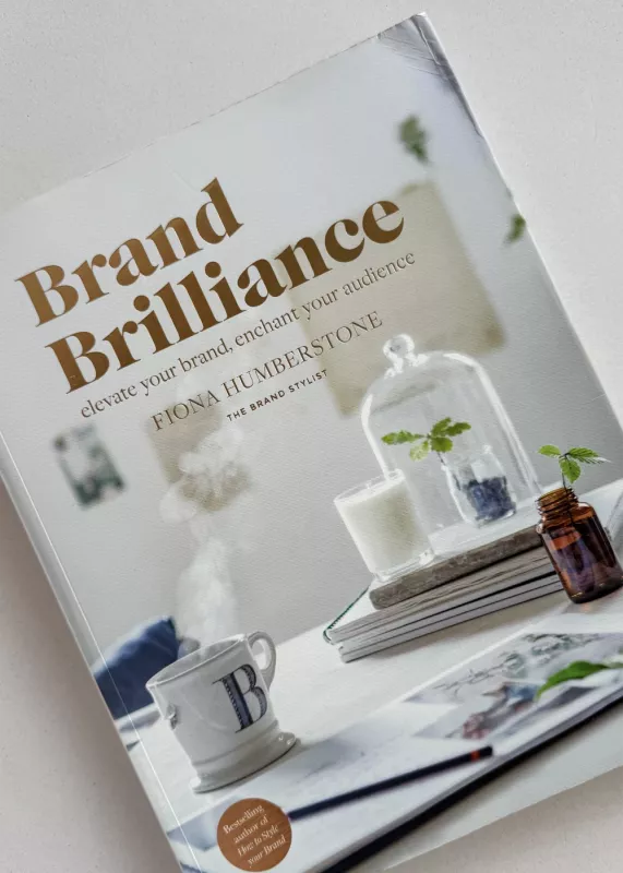 Brand Brilliance: elevate your brand, enchant your audience - Fiona Humberstone, knyga 5