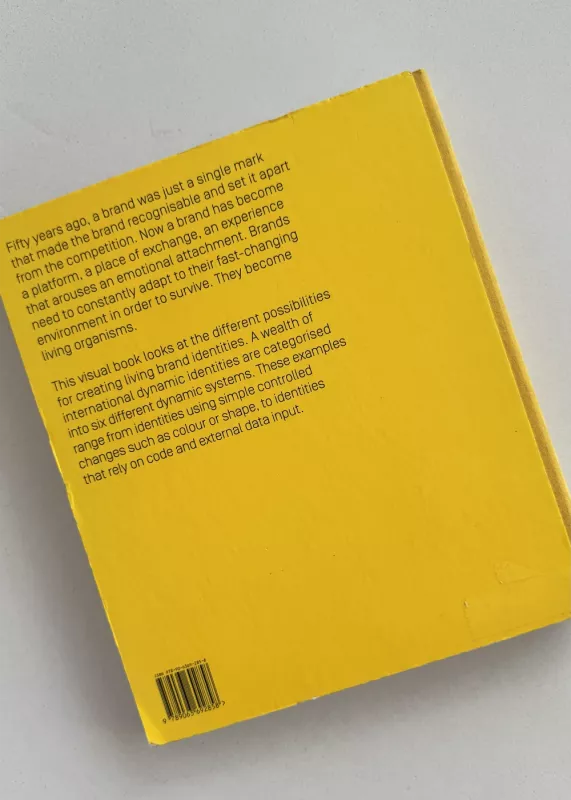 Dynamic Identities: How to Create a Living Brand: How to Create Living Brand Identities - Irene Nes, knyga 5