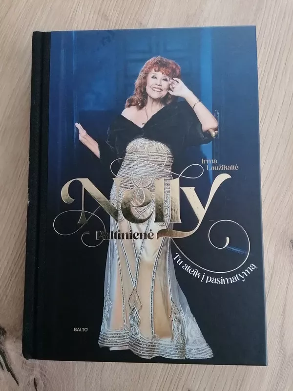 Nelly Paltinienė. Tu ateik į pasimatymą - Irma LAUŽIKAITĖ, knyga 2