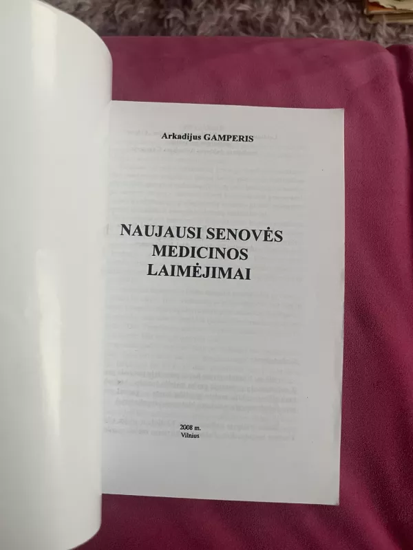 Naujausi senovės medicinos laimėjimai - Arkadijus Gamperis, knyga 4