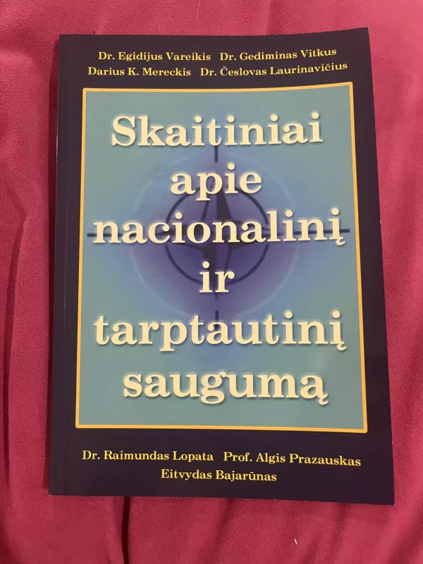 Skaitiniai apie nacionalinį ir tarptautinį saugumą - Autorių Kolektyvas, knyga 2