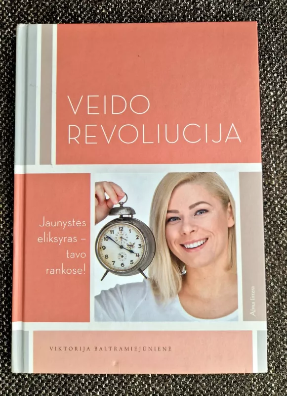 Veido revoliucija - Viktorija Baltramiejūnienė, knyga 3
