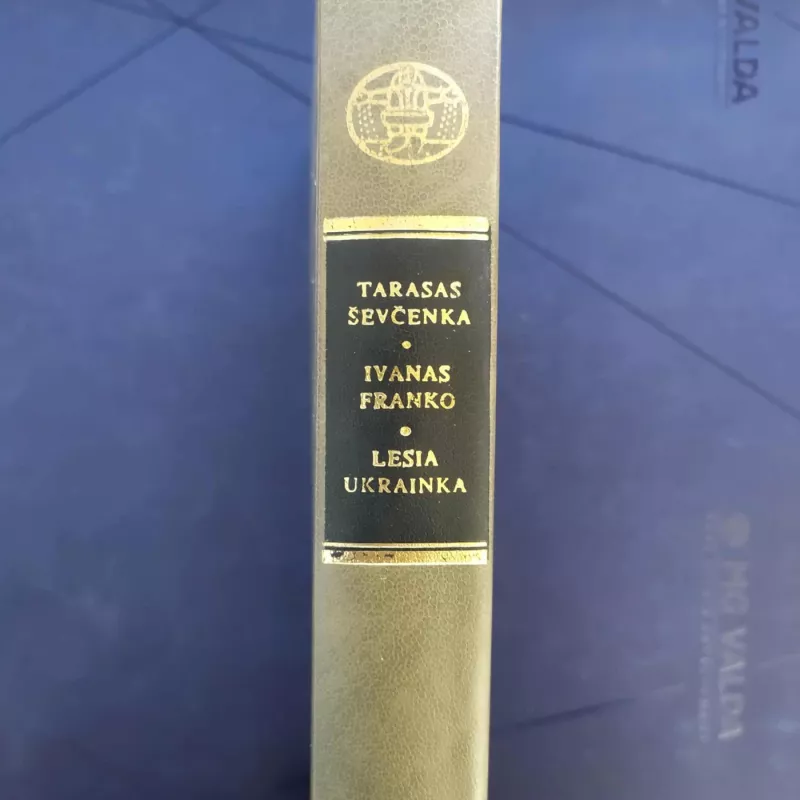 Eilėraščiai. Poemos. Dramos - T. Ševčenka, I.  Franko, L.  Ukrainka, knyga 2