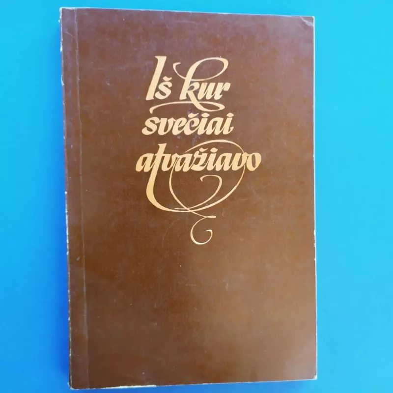 Iš kur svečiai atvažiavo - Autorių Kolektyvas, knyga 2