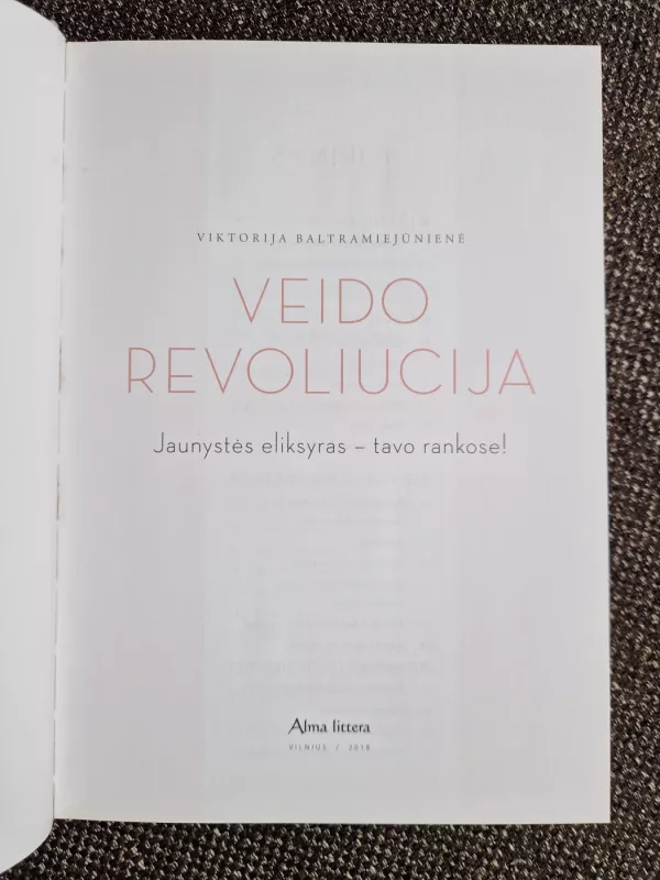 Veido revoliucija - Viktorija Baltramiejūnienė, knyga 6