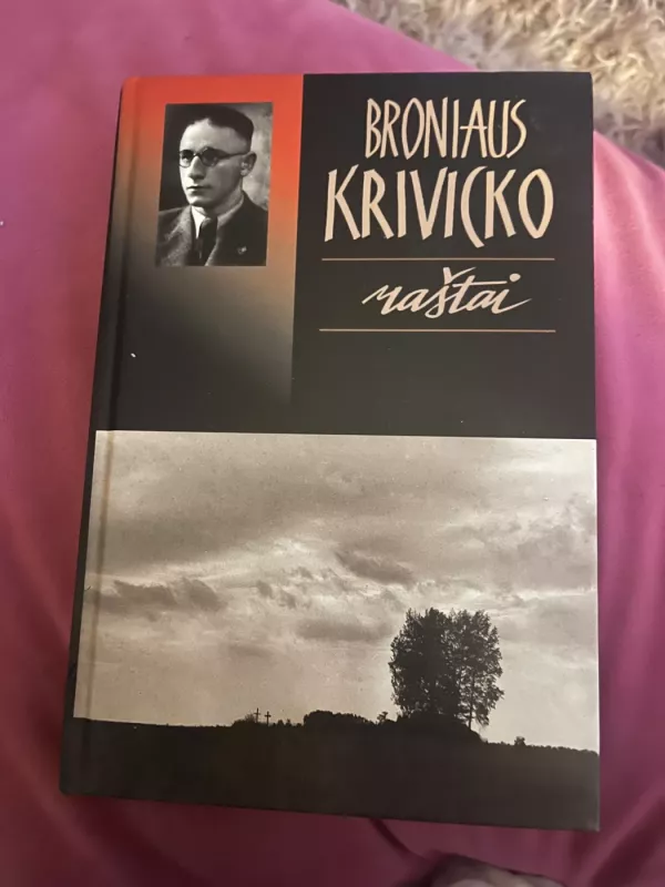 Broniaus Krivicko raštai - Bronius Krivickas, knyga 2