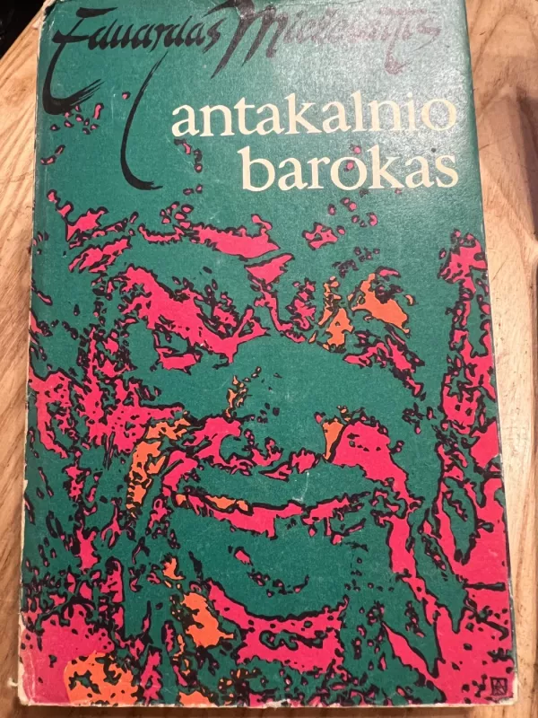 Antakalnio barokas - Eduardas Mieželaitis, knyga 3