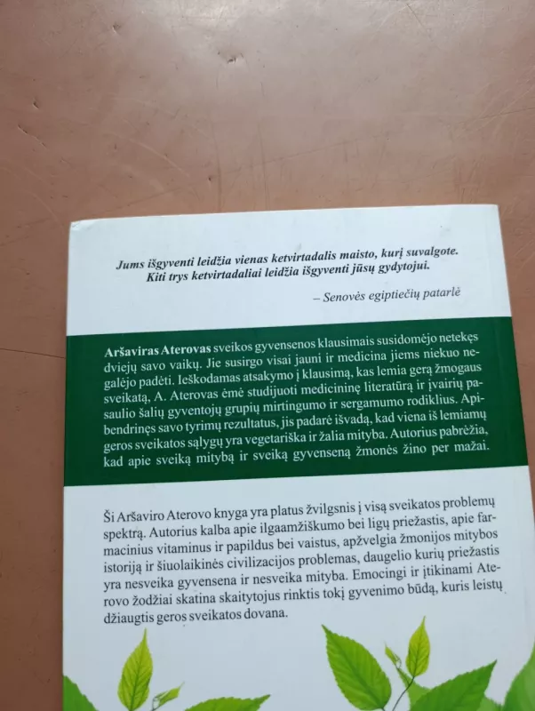 Menas gyventi be ligų - Aršavir Aterov, knyga 4