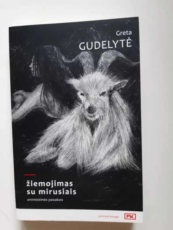 Žiemojimas su mirusiais - Greta Gudelytė, knyga 2