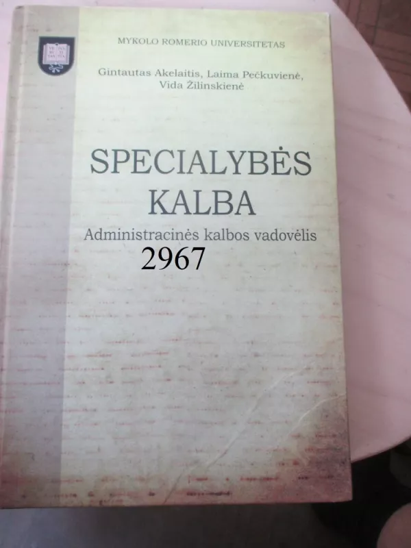 Specialybės kalba: Administracinės kalbos vadovėlis - Laima Pečkuvienė, Vida  Žilinskienė, knyga 2