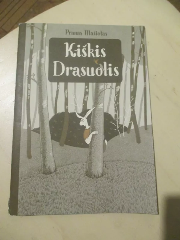 Kiškis Drąsuolis - Pranas Mašiotas, knyga 3