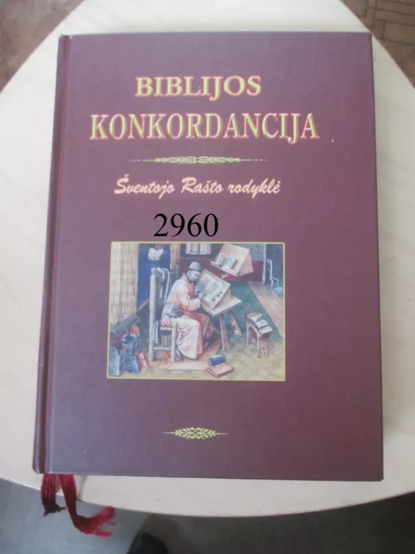Biblijos Konkordancija. Šventojo Rašto rodyklės - Tomas Mačiūnas, knyga 2