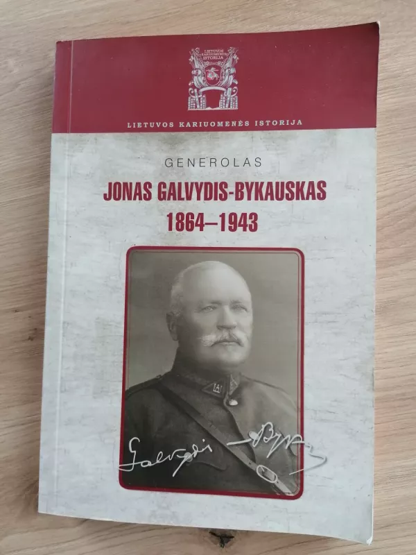 Generolas Jonas Galvydis-Bykauskas (1864-1943) - Autorių Kolektyvas, knyga 2