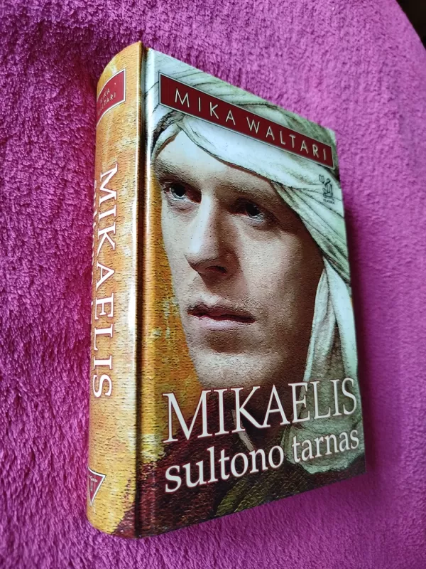 Mikaelis sultono tarnas - Mika Waltari, knyga 2