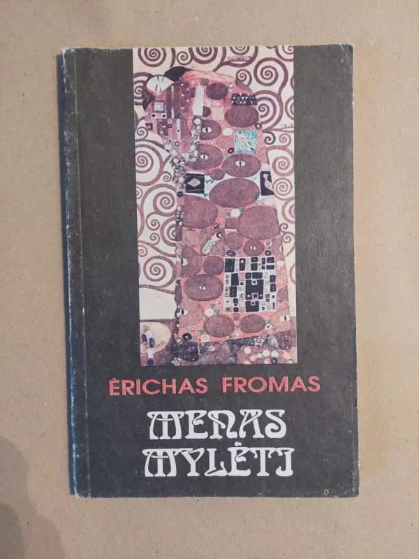 Menas mylėti - Ėrichas Fromas, knyga 2