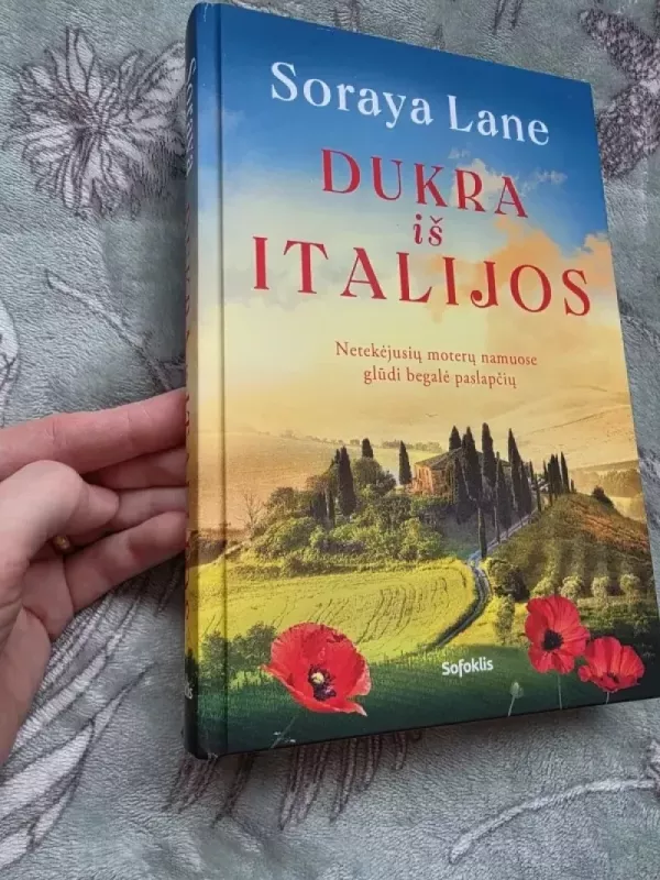 Dukra iš Italijos - Soraya Lane, knyga 4