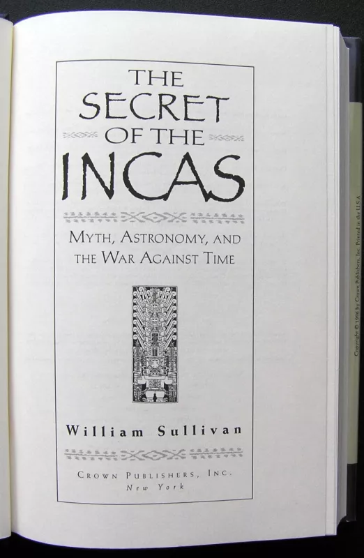 The Secret of the Incas: Myth, Astronomy, and the War against Time - William Sullivan, knyga 4