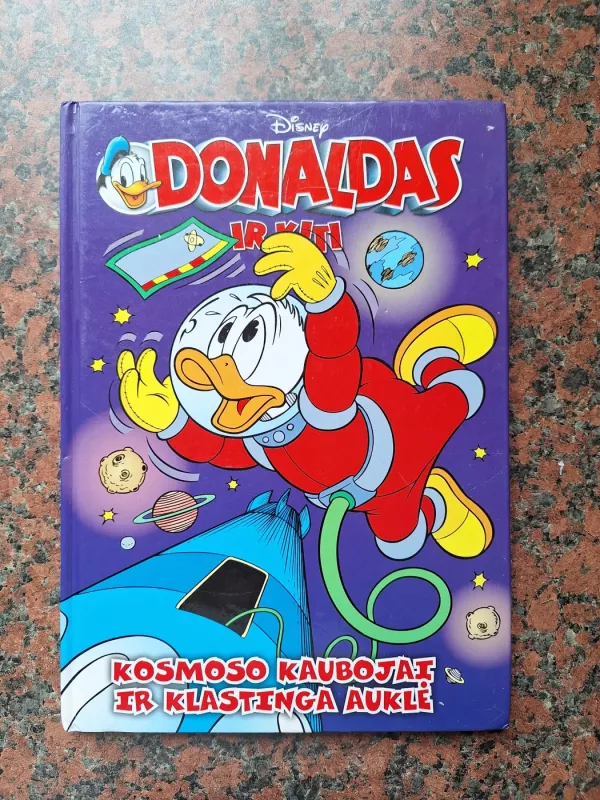 Donaldas ir kiti kosmoso kaubojai ir klastinga auklė - Disney, knyga 2