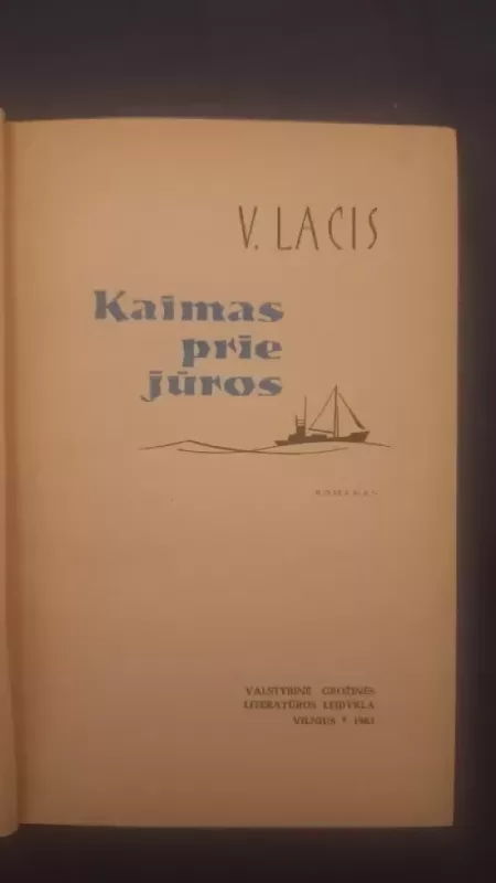 Kaimas prie jūros - Vilis Lacis, knyga 2