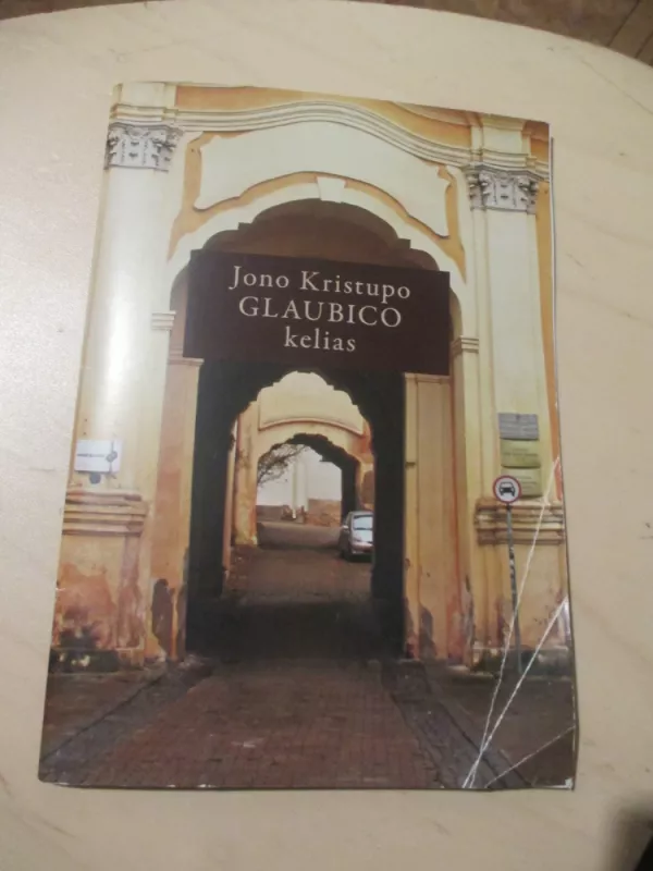 Jono Kristupo glaubico kelias - Auksė Kaladžinskaitė, knyga 3