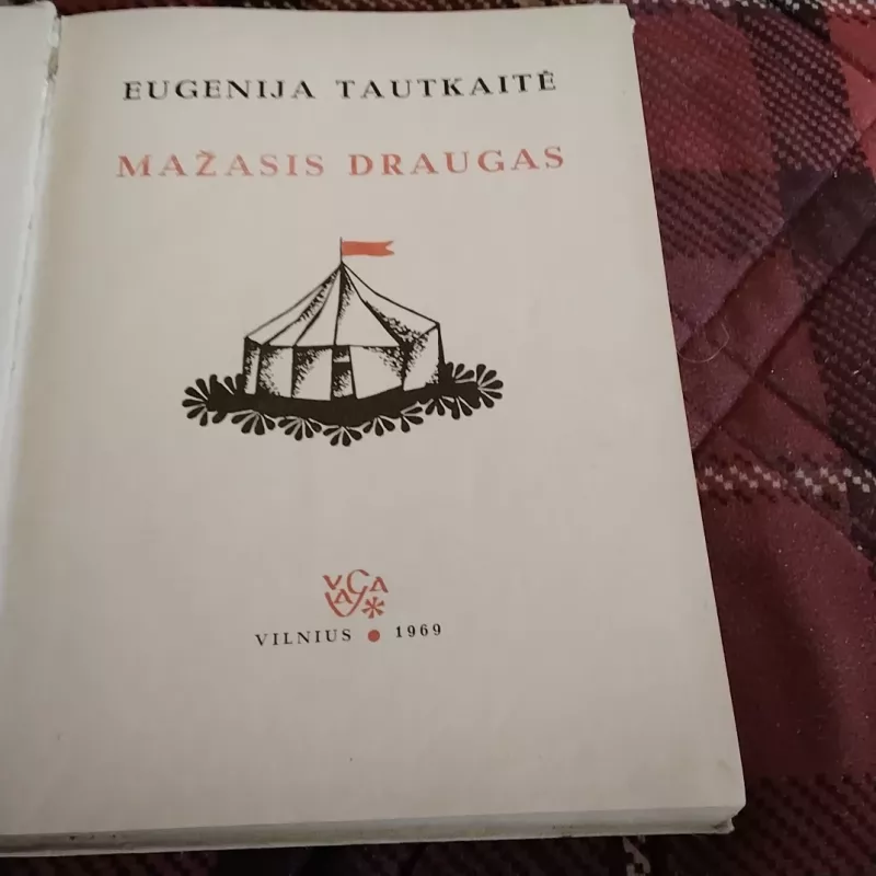 Mažasis draugas - Eugenija Tautkaitė, knyga 3