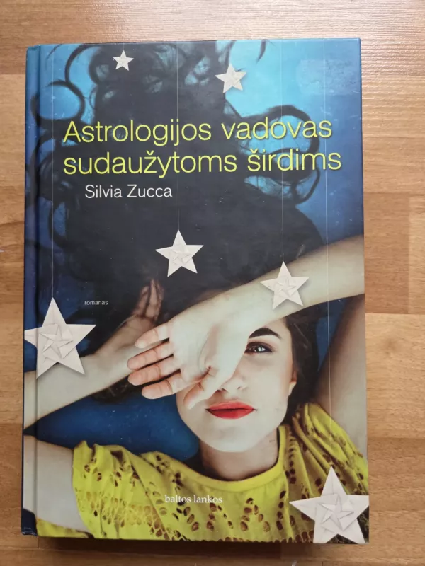 Astrologijos vadovas sudaužytoms širdims - Silvia Zucca, knyga 2