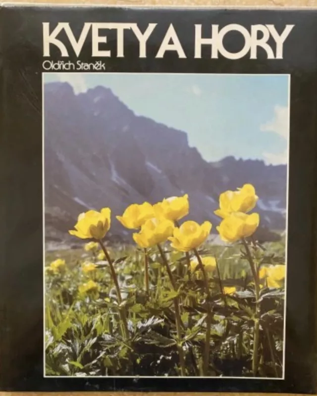 Kvety a hory - Oldřich Staněk, knyga 2