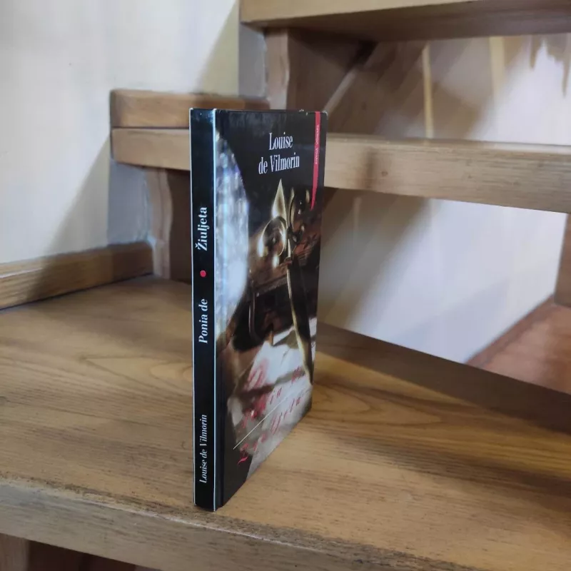 Ponia de. Žiuljeta - Louise de Vilmorin, knyga 4