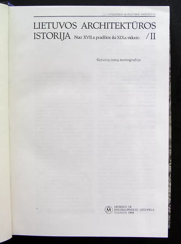 Lietuvos architektūros istorija (2 tomas). Nuo XVII a. pradžios iki XIX a. vidurio - Autorių kolektyas, knyga 4