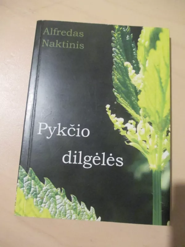 Pykčio dilgėlės - alfredas naktinis, knyga 3