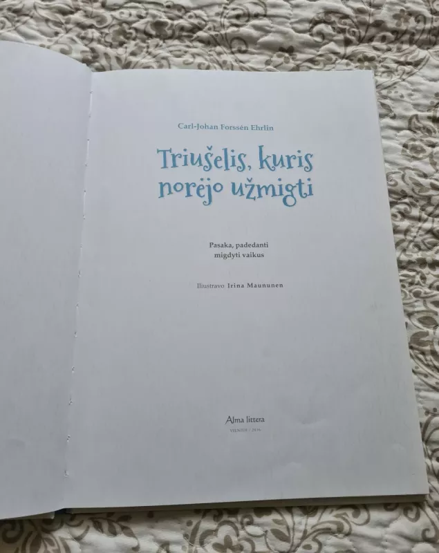 Triušelis, kuris norėjo užmigti - Carl-Johan Forssén Ehrlin, knyga 6